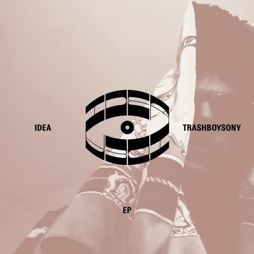 Idea x TrashBoySony EP cover