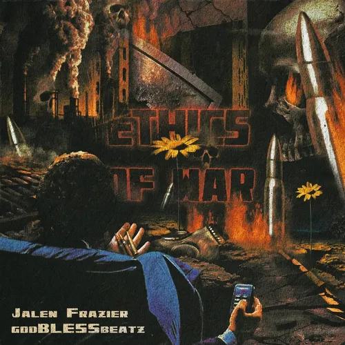 Jalen Frazier & godBLESSbeatz - ETHICS OF WAR cover
