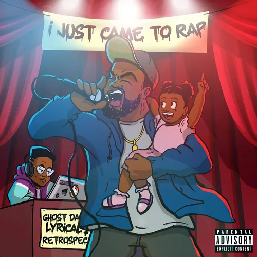 Ghost Da Lyrical & Retrospec - I Just Came To Rap cover