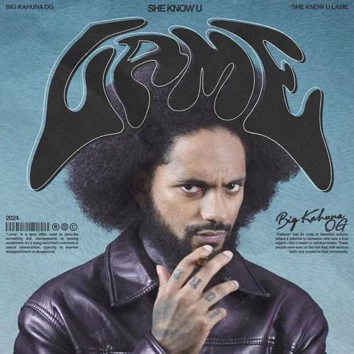 Big Kahuna Og & Foisey - She Know U Lame cover